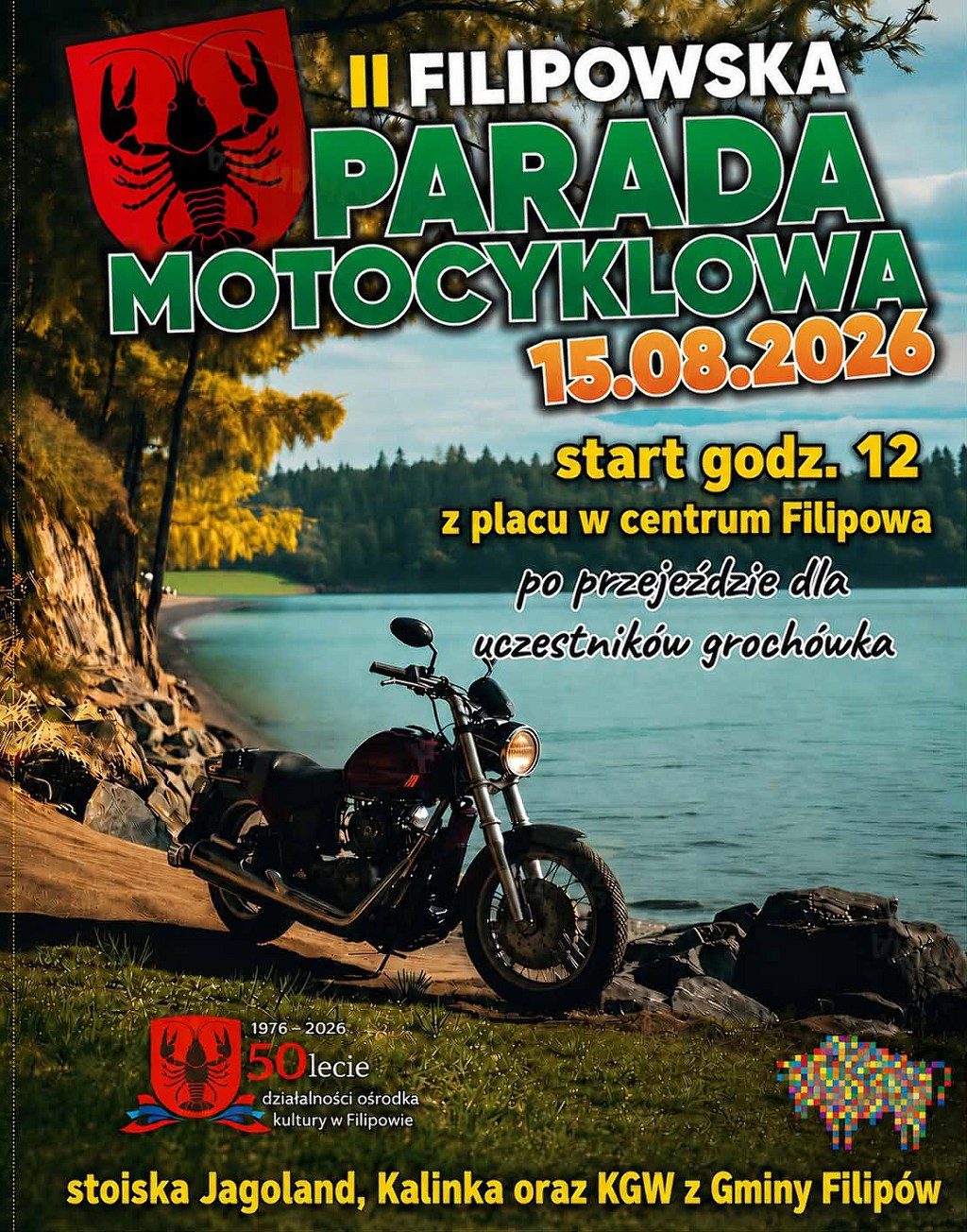 II Filipowska Parada Motocyklowa, 15.08.2026, start godz. 12 z centrum Filipowa. Grochówka dla uczestników i stoiska