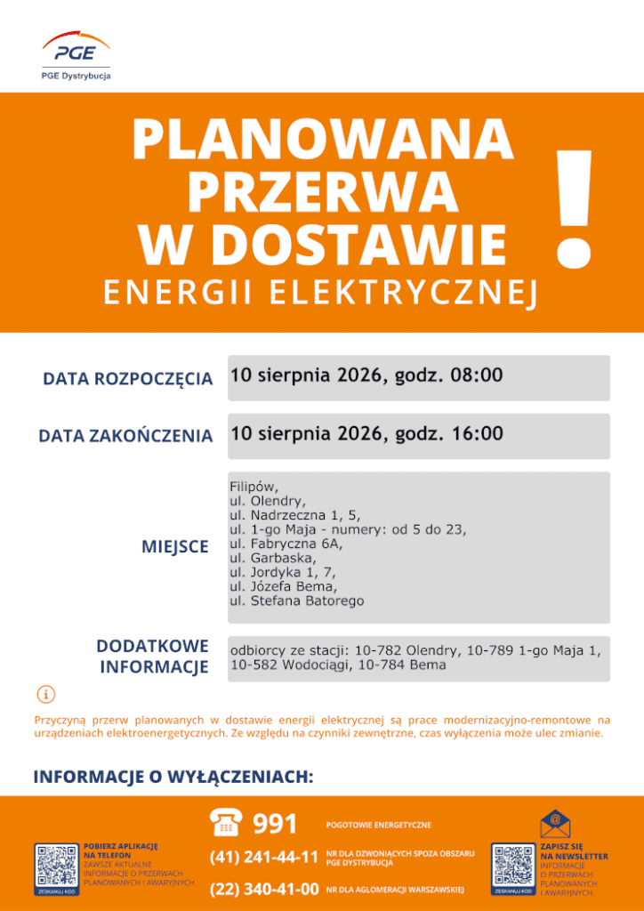 Planowana przerwa w dostawie prądu PGE w Filipowie, 10.08.2026, 08:00-16:00. Dotyczy ulic: Olendry, Nadrzeczna, 1-go Maja, Fabryczna, Garbaska, Jordyka, Bema i Batorego